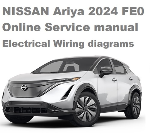 Product picture Nissan Ariya FE0 2024 ONLINE Service manual, wiring diagrams